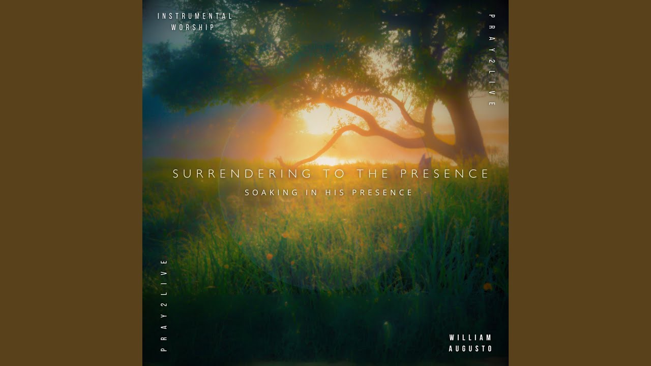 Surrendering To The Presence - Pray2Live