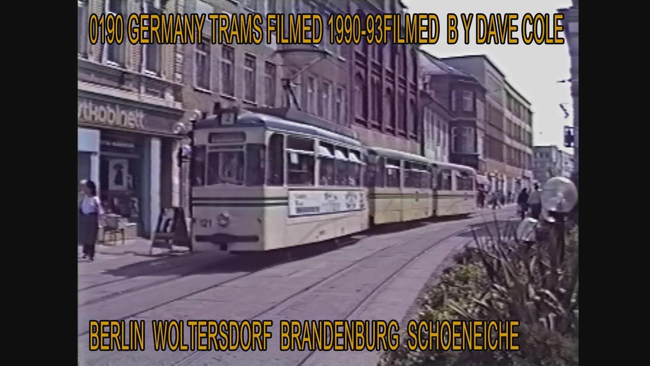 0190 GERMAN TRAMS BRANDENBURG BERLIN WOLTERSDORF SCHOENEICHE 1990 93 BY DAVE COLE