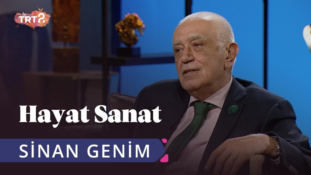 Sinan Genim ile Hayat Sanat | 26 Nisan 2019