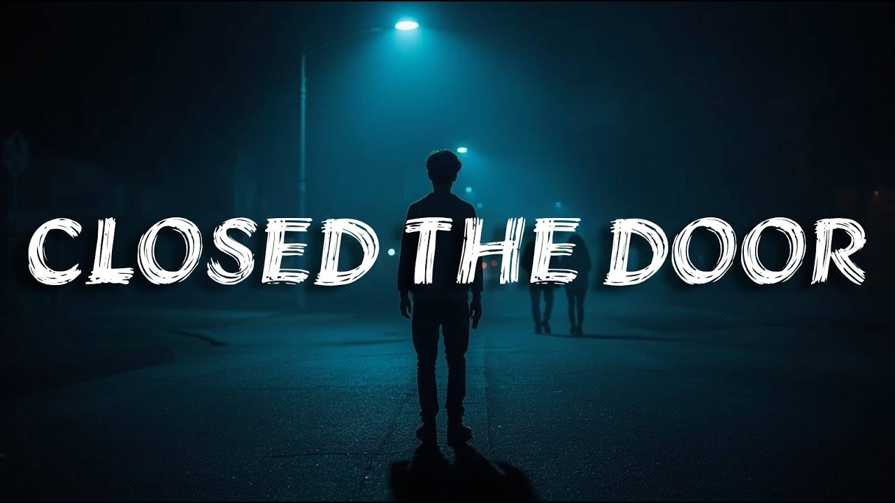Closed The Door | Breakup (Lyrics)