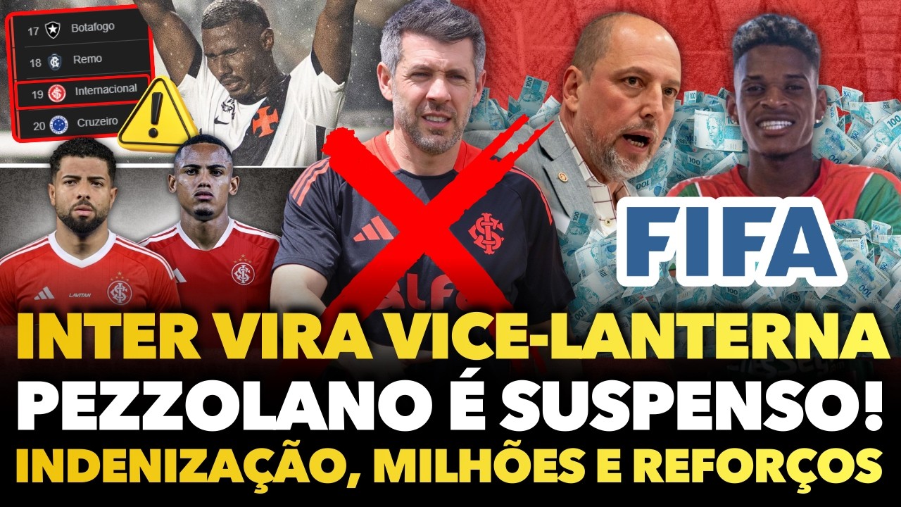 🚨⚠️💣 INTER VIRA VICE-LANTERNA DO BRASILEIRÃO, PEZZOLANO É SUSPENSO, BRGA POR MILHÕES E F-5 REFORÇOS