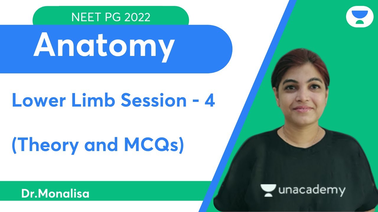 Lower Limb Session | Part 4 | Theory and MCQs | Let's Crack NEET PG | Dr. Monalisa