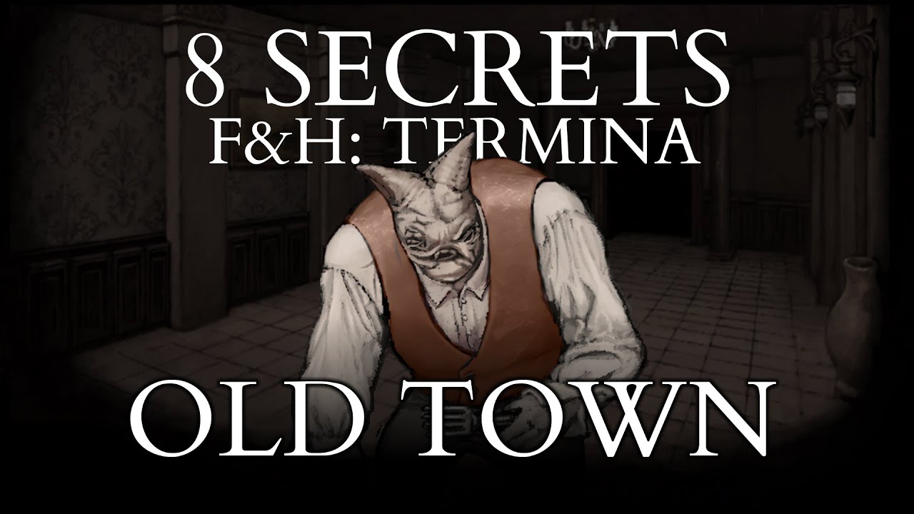 8 Secrets of Old Town in Fear & Hunger: Termina!
