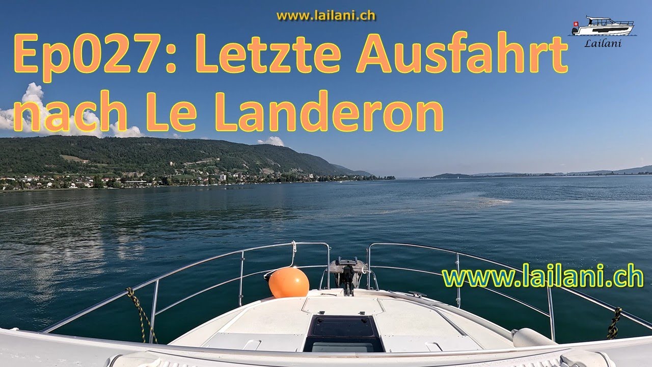 Letzte Ausfahrt nach Le Landeron - 