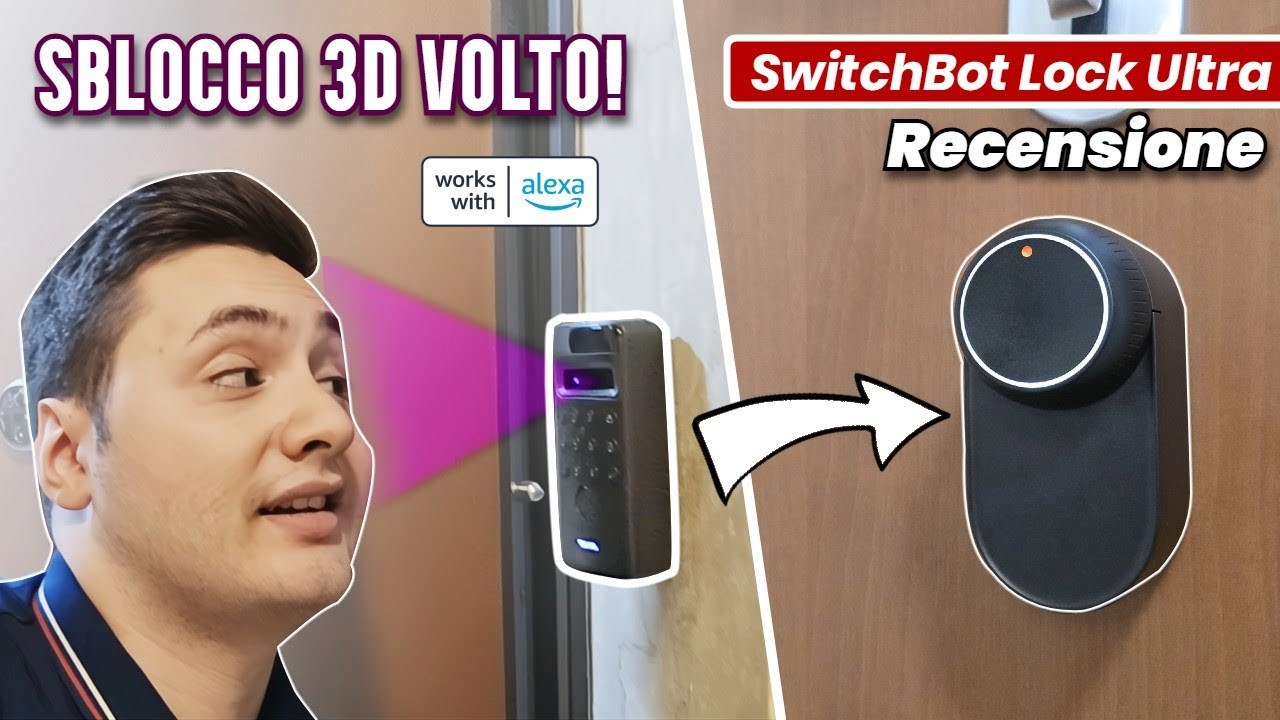 SERRATURA SMART con SBLOCCO FACCIALE! Recensione SwitchBot Lock Ultra