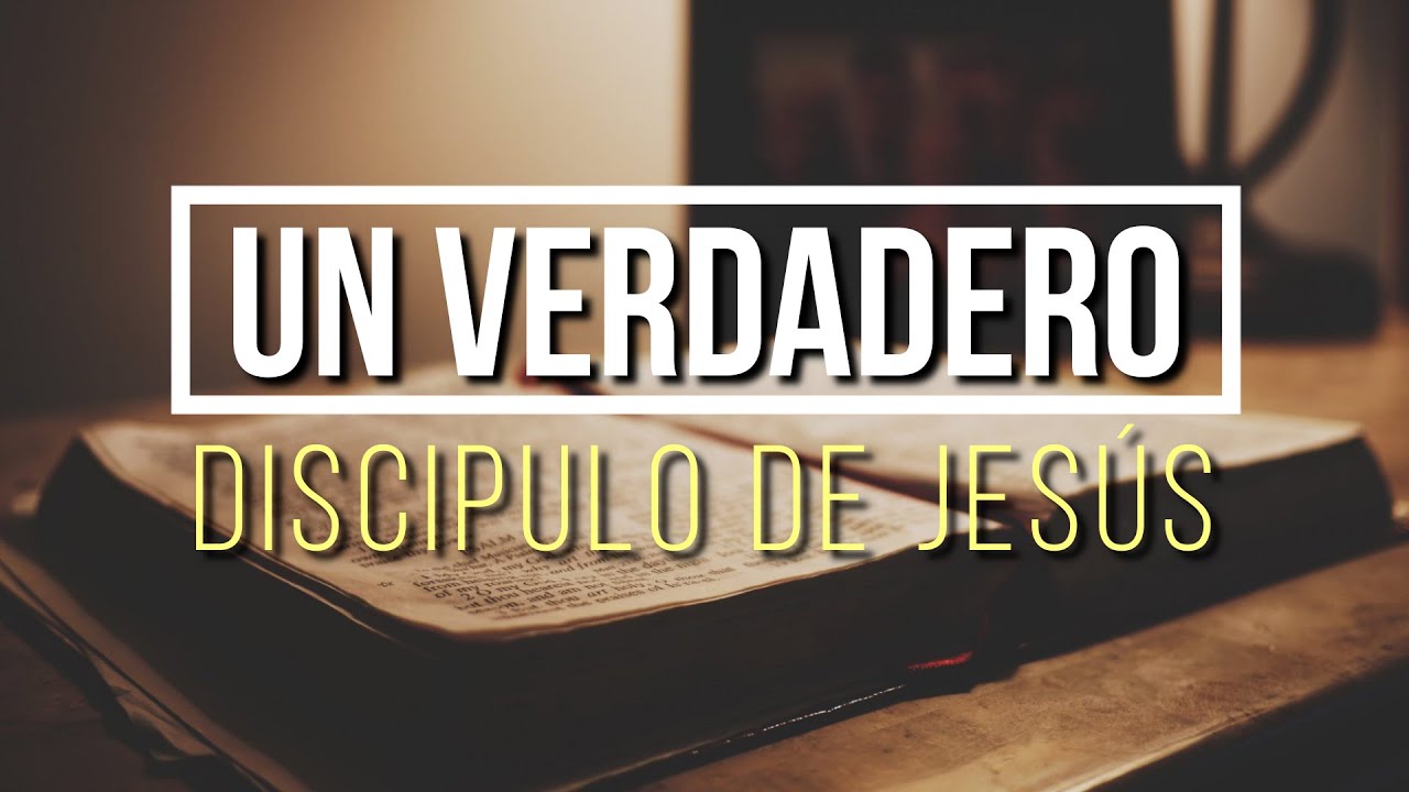 &iquest;C&oacute;mo ser un VERDADERO DISC&Iacute;PULO de CRISTO?