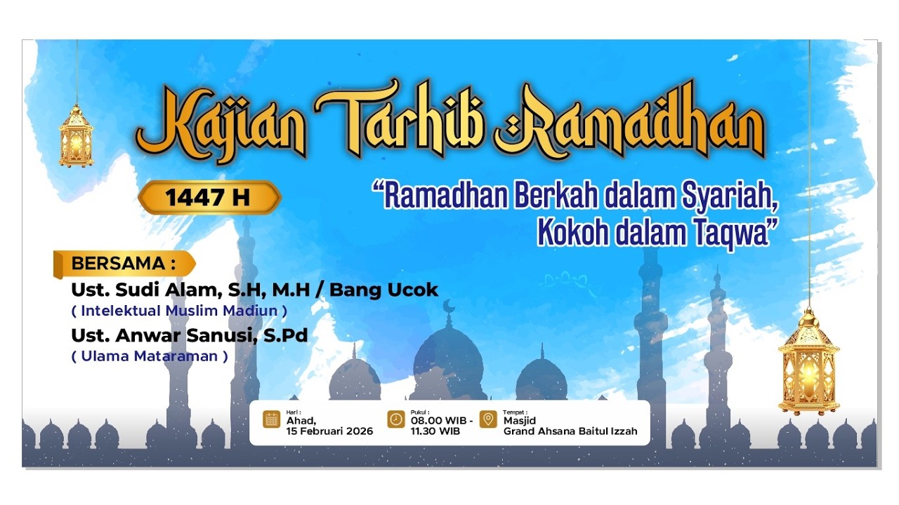 RAMADHAN BERKAH DALAM SYARIAH, KOKOH DALAM TAKWA  [TARHIB RAMADHAN]