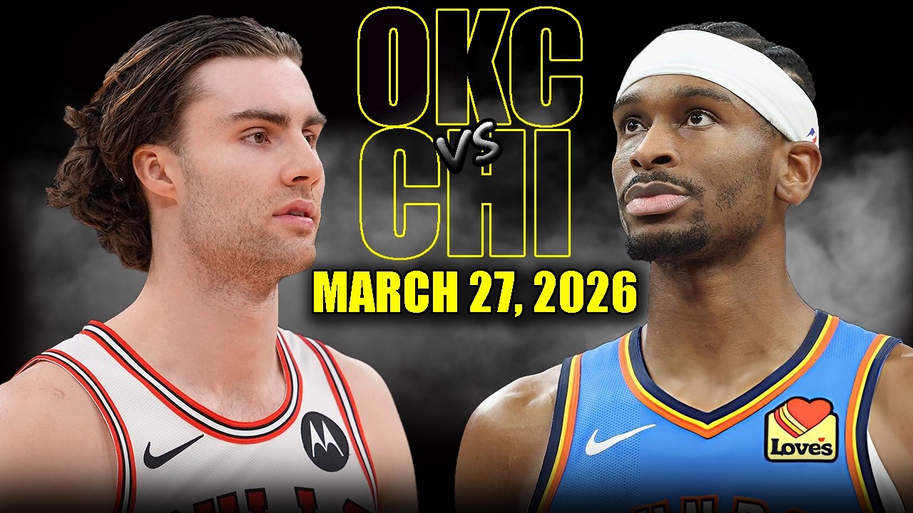 Oklahoma City Thunder vs Chicago Bulls Full Game Highlights &ndash; March 27, 2026 | NBA Season