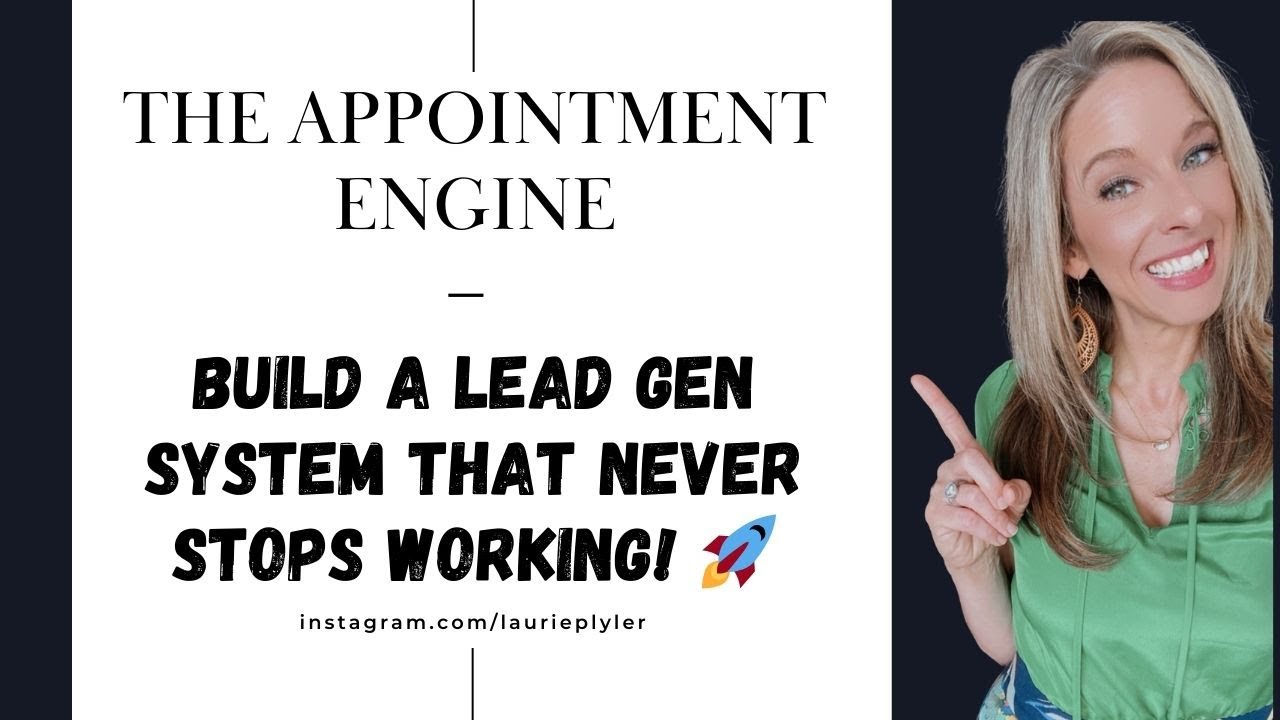 The Appointment Engine - Build a Lead Gen System that never Stops Working