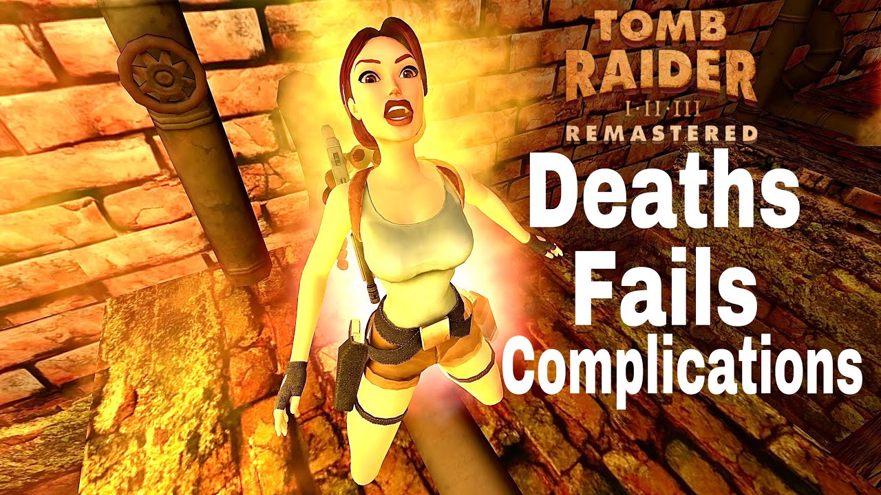 Tomb Raider 2 Remastered: Death Fails Compilations - Part 1