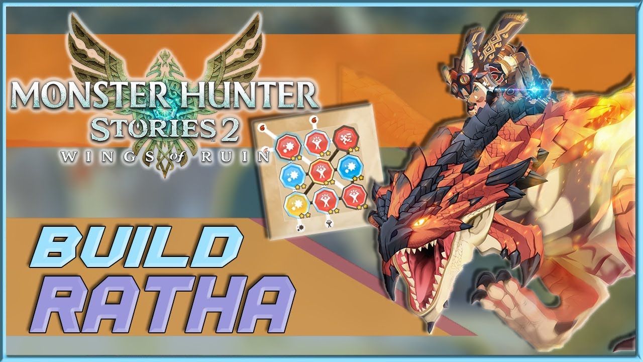 Build RATHA PVE - Monster hunter Stories 2