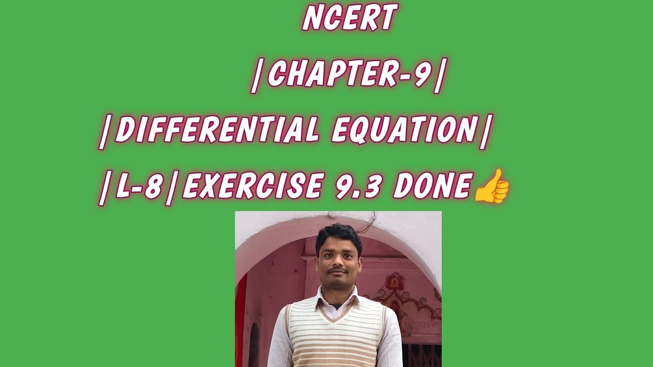 CLASS 12th|Chapter-9| DIFFERENTIAL EQUATION|L-8| Exercise 9.3 Completely Finished 