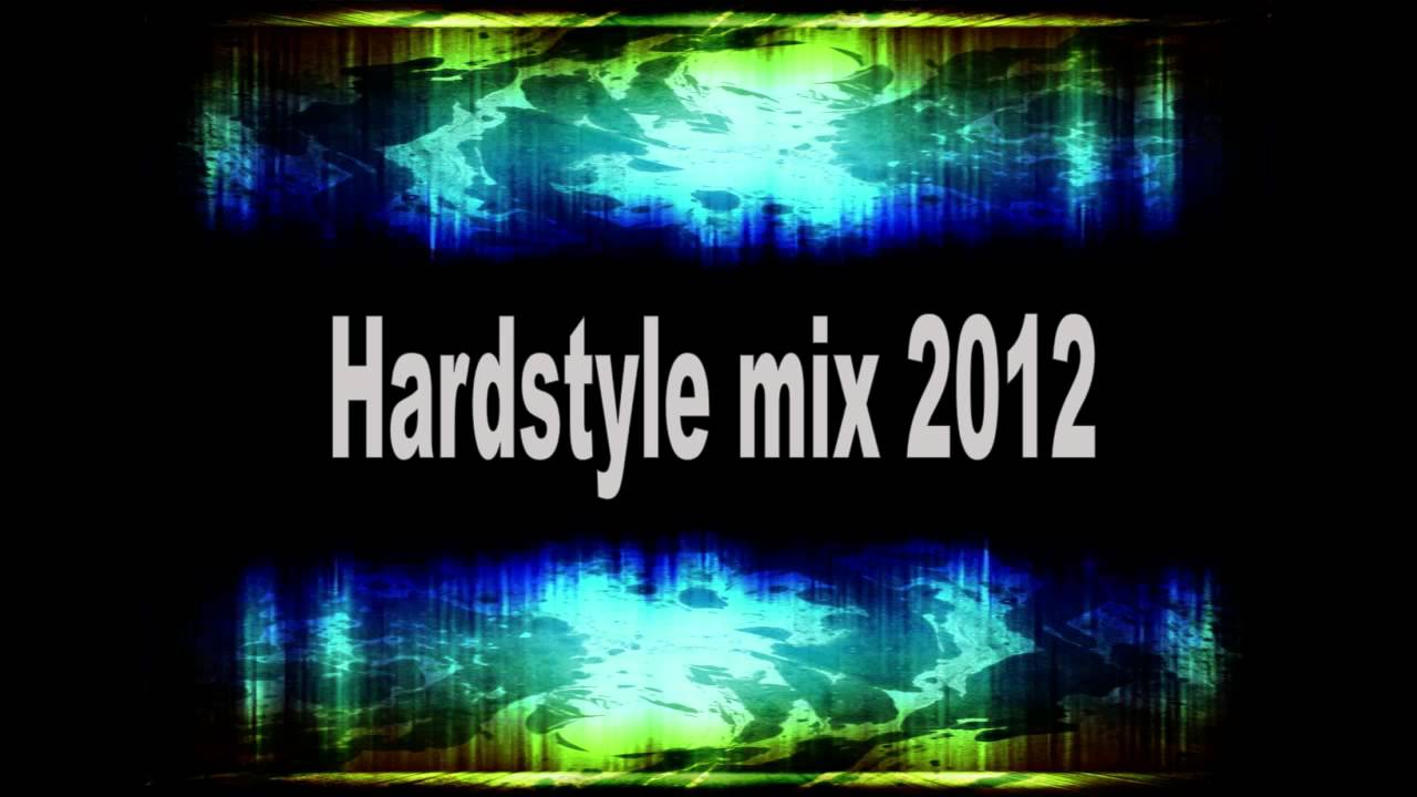 Best Hardstyle Mix 2012