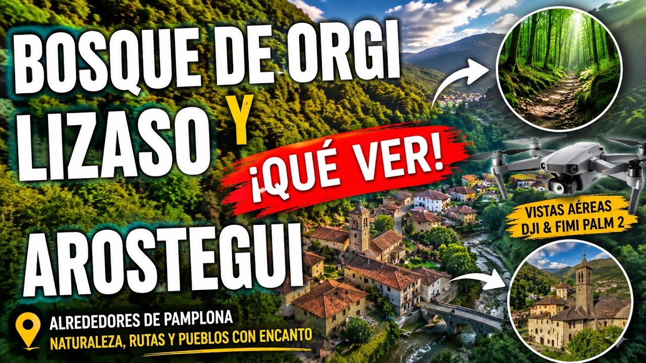 Que VER en NAVARRA, Pamplona, BOSQUE de ORGI, LIZASO, AROSTEGUI. Dji Mavic Mini y Fimi Palm 2