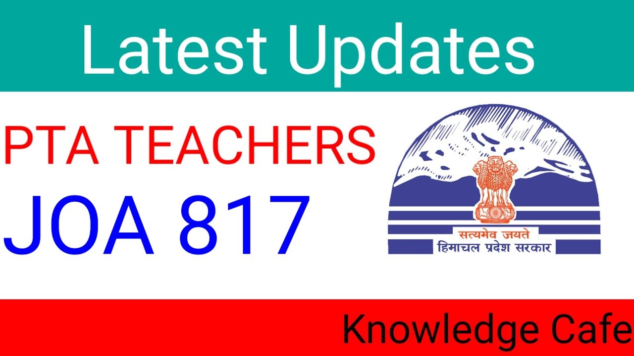 Joa 817 and PTA latest updates. hpssc