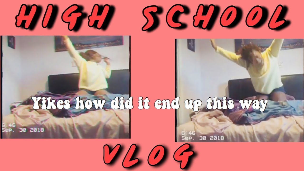 This is what happens when you vlog high school for a week
