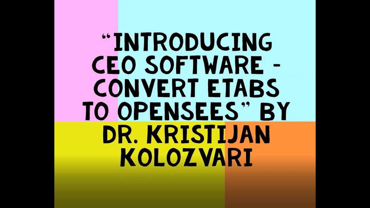 OSG-29 by Dr. Kristijan Kolozvari on Introducing CEO Software – Convert ETABS to OpenSees (Part 1)
