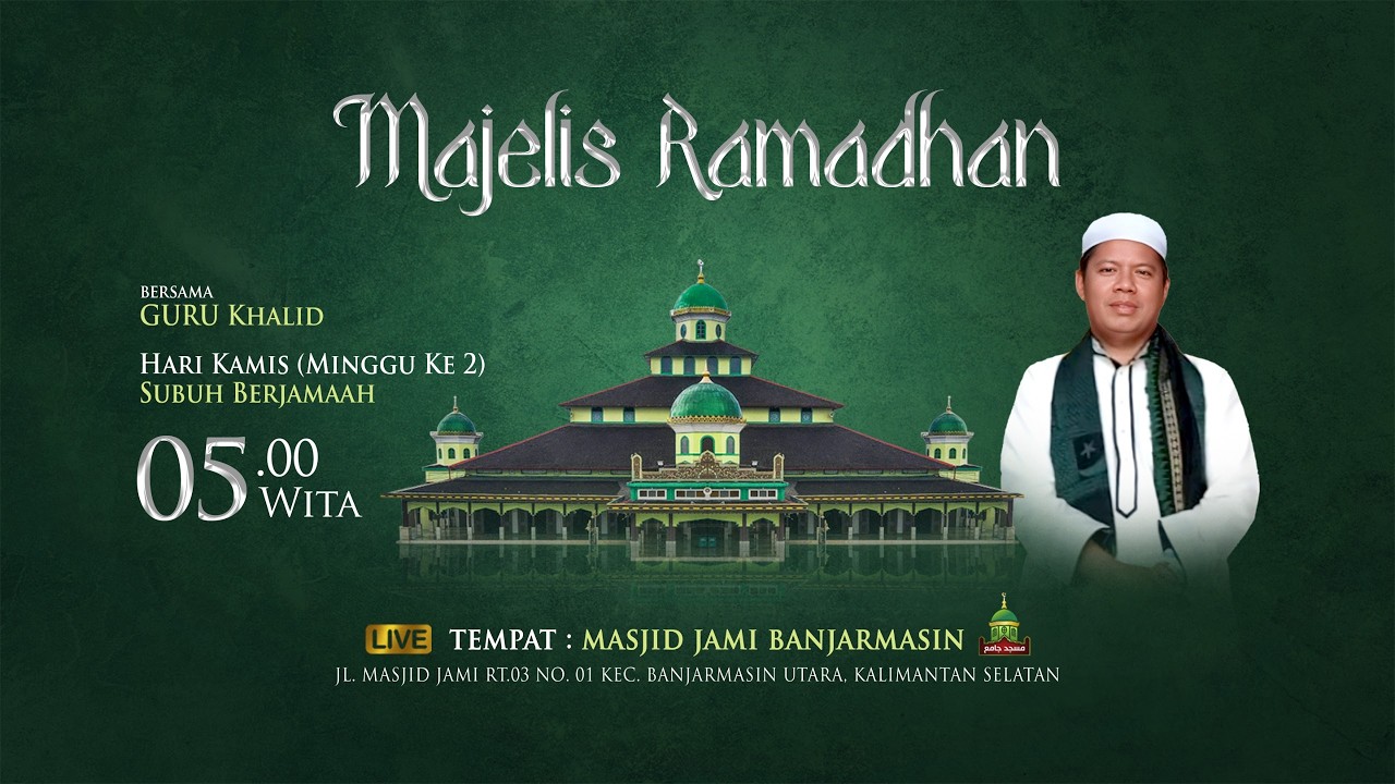 Live Majelis Subuh Spesial Ramadhan | Masjid Jami Banjarmasin | Guru Khalid