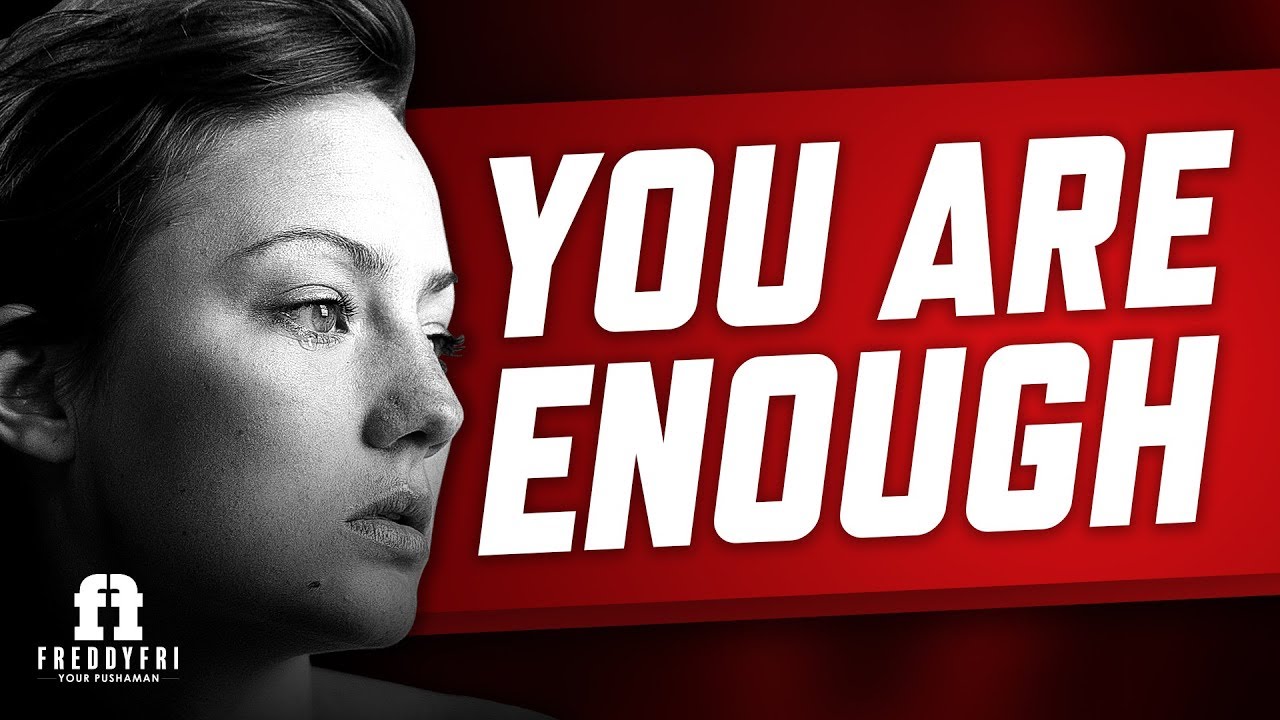 You Are Enough | Daily Motivation Dose | Freddy Fri