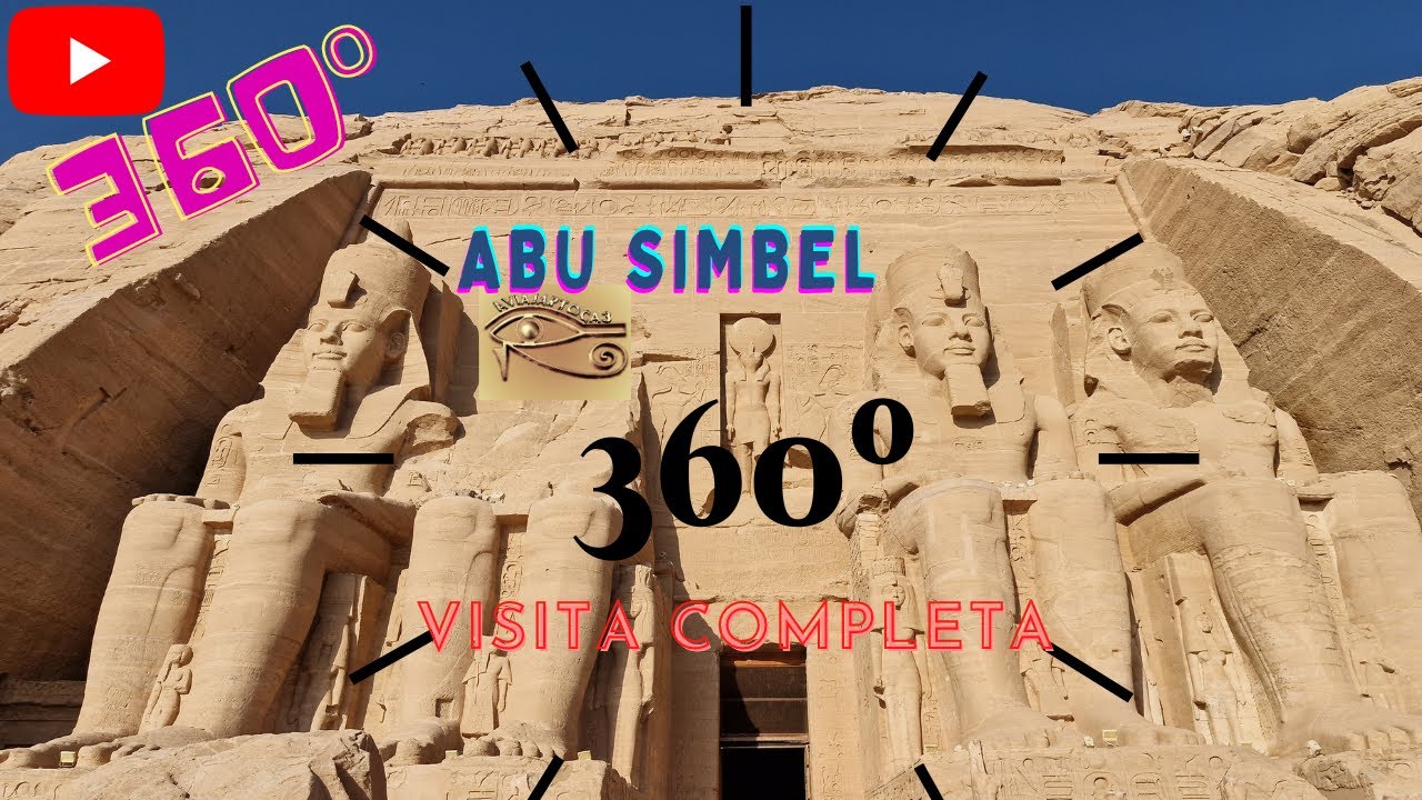 Explora Abu Simbel en 360 grados: Una maravilla antigua en realidad virtual 360º  VISITA COMPLETA 🎦👌