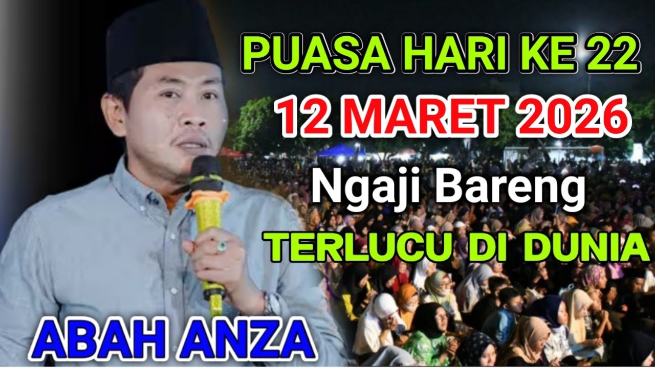 KH ANWAR ZAHID TERBARU 2026 | PUASA HARI KE 22 NGAJI BARENGABAH ANZA