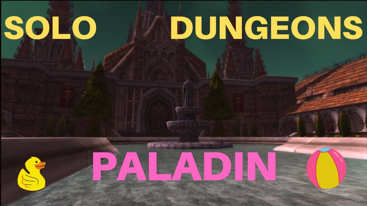 What Can Paladin Solo? - World of Warcraft Classic - Solo Paladin Dungeons: SM Cathedral OUTER