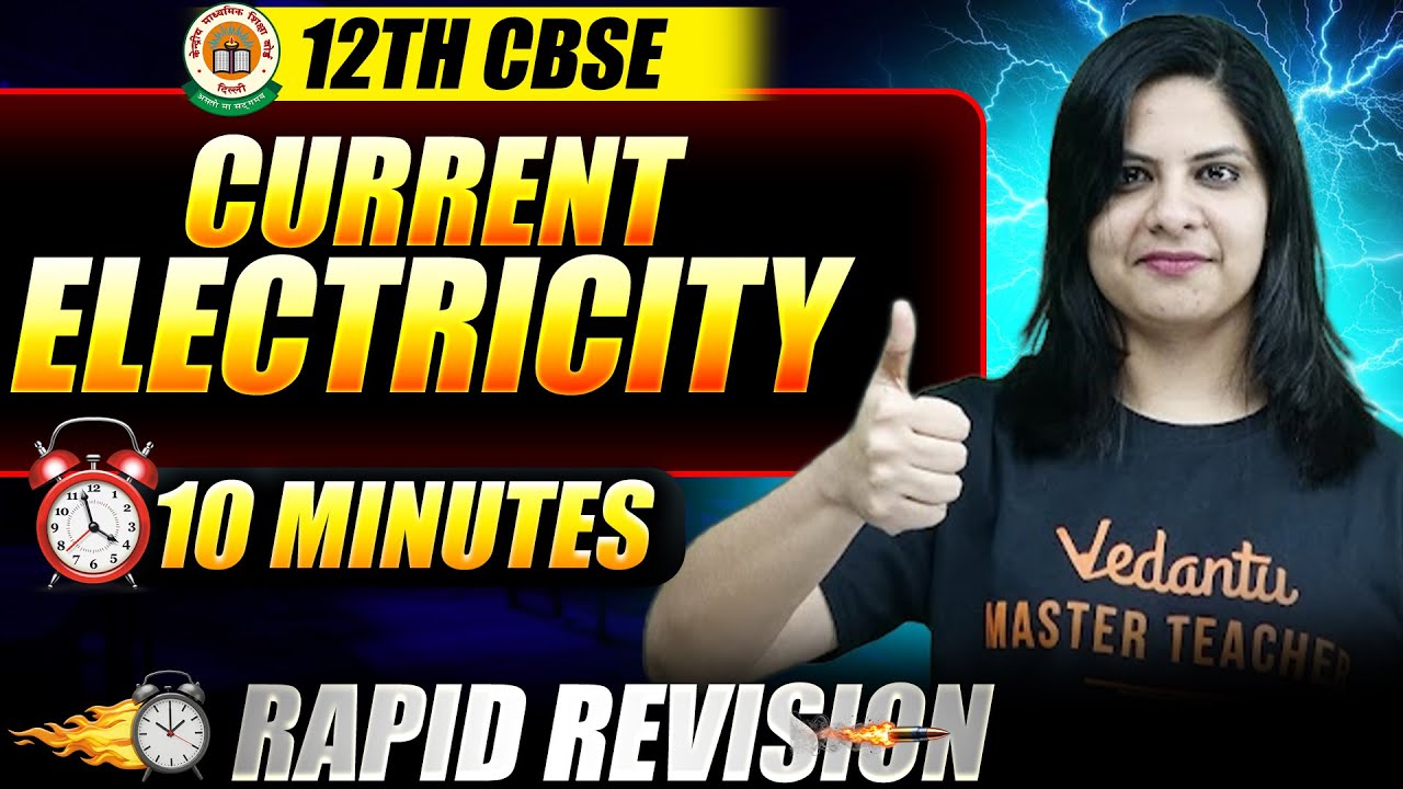 Current Electricity in 10 Minutes! | CBSE Class 12 Physics Rapid Revision ⚡