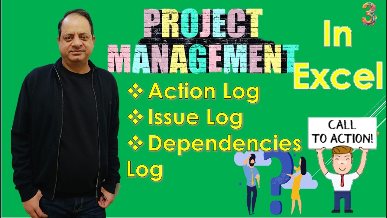Episode 3- Project Management in Excel - Action, Issue & Dependency Log