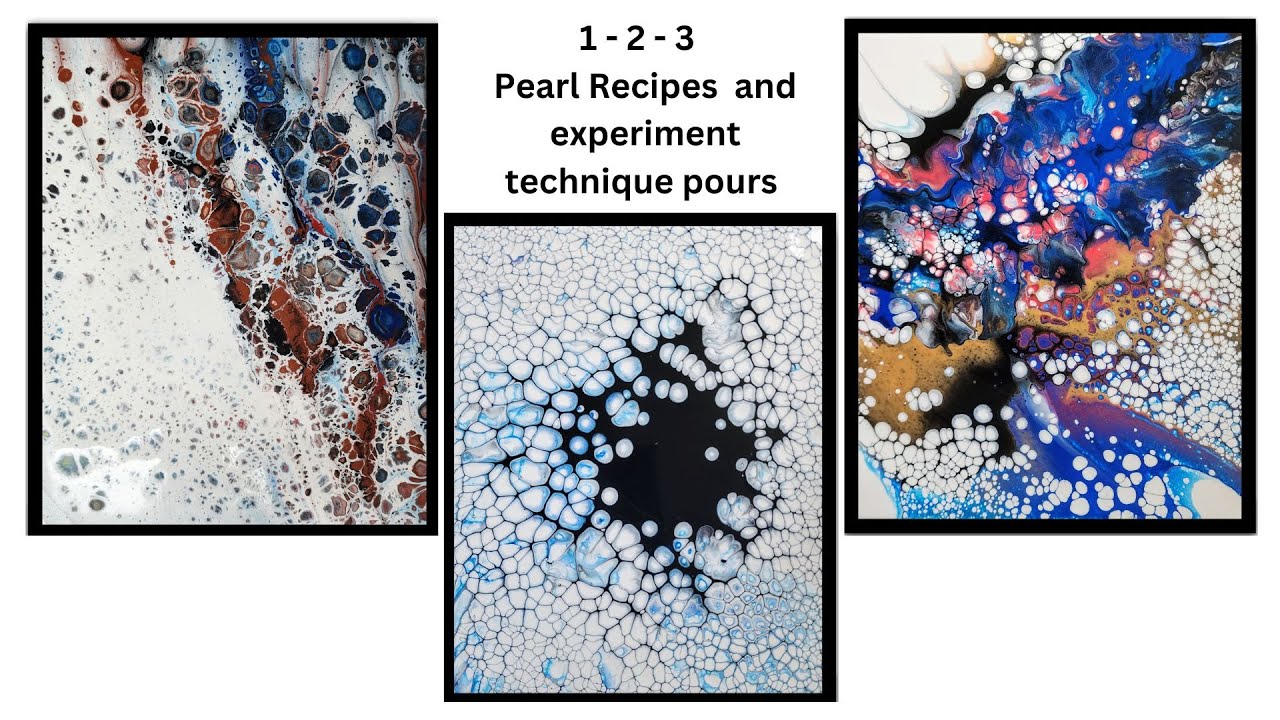 1 - 2 - 3 Pearl Recipes & Technique Experiments 🎨 Pearl Cell Pour