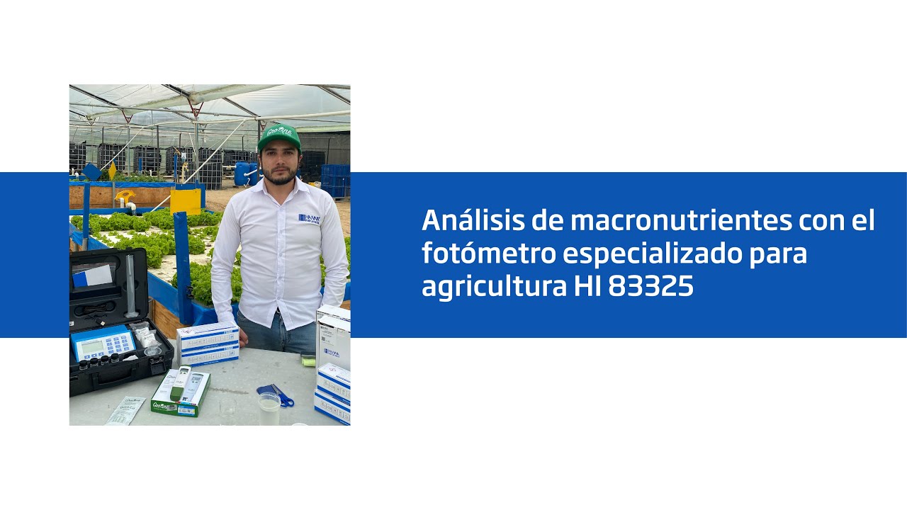 Análisis de macronutrientes con el fotómetro especializado para agricultura HI83325