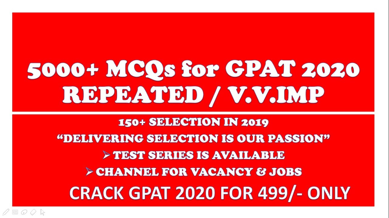 5000+ MCQs for GPAT 2020 V.V.IMPORTANT / REPEATED (RANKER SERIES 37)