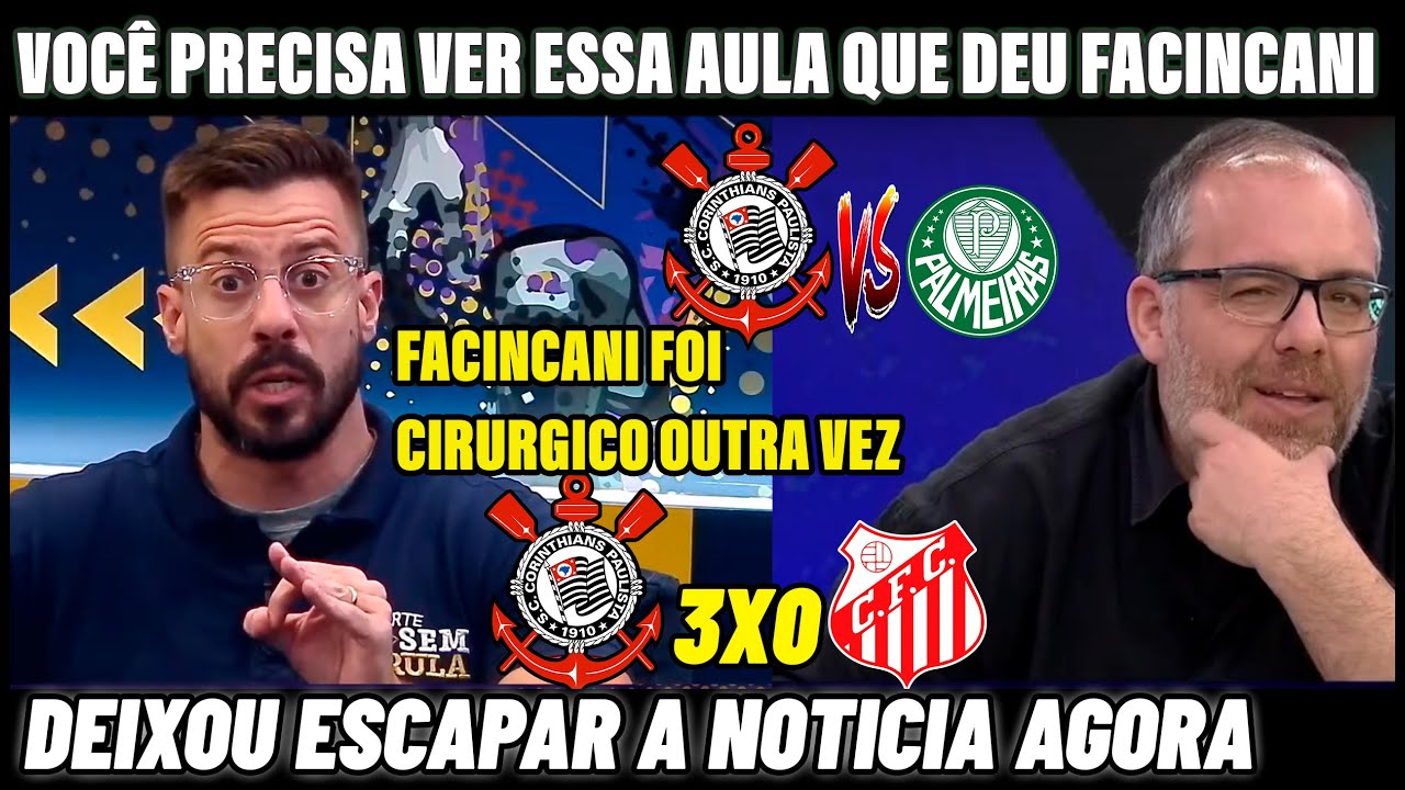 💥VESSONI E FACINCANI FOI PERFEITO AGORA !CORINTHIANS 3X0 CAPIVARIANO ! NOTICIAS DO CORINTHIANS HOJE