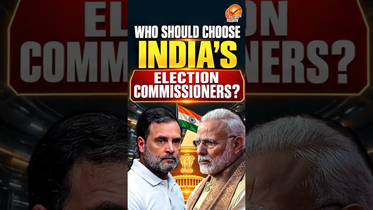 Who Should Choose India&rsquo;s Election Commissioners?