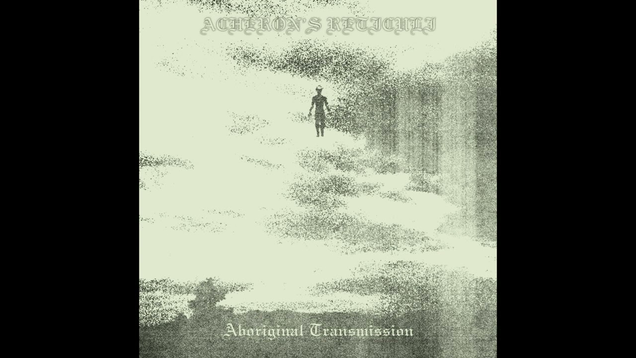 Acheron's Reticuli (Indonesia) &mdash;  Aboriginal Transmission &mdash; 2026 demo