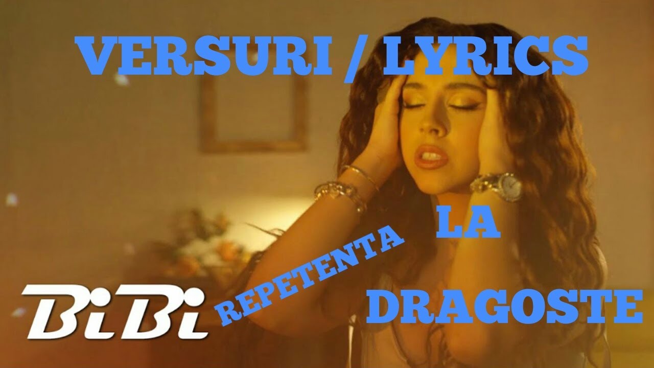 BiBi - REPETENTA La dragoste (VERSURI/Lyrics) 2020