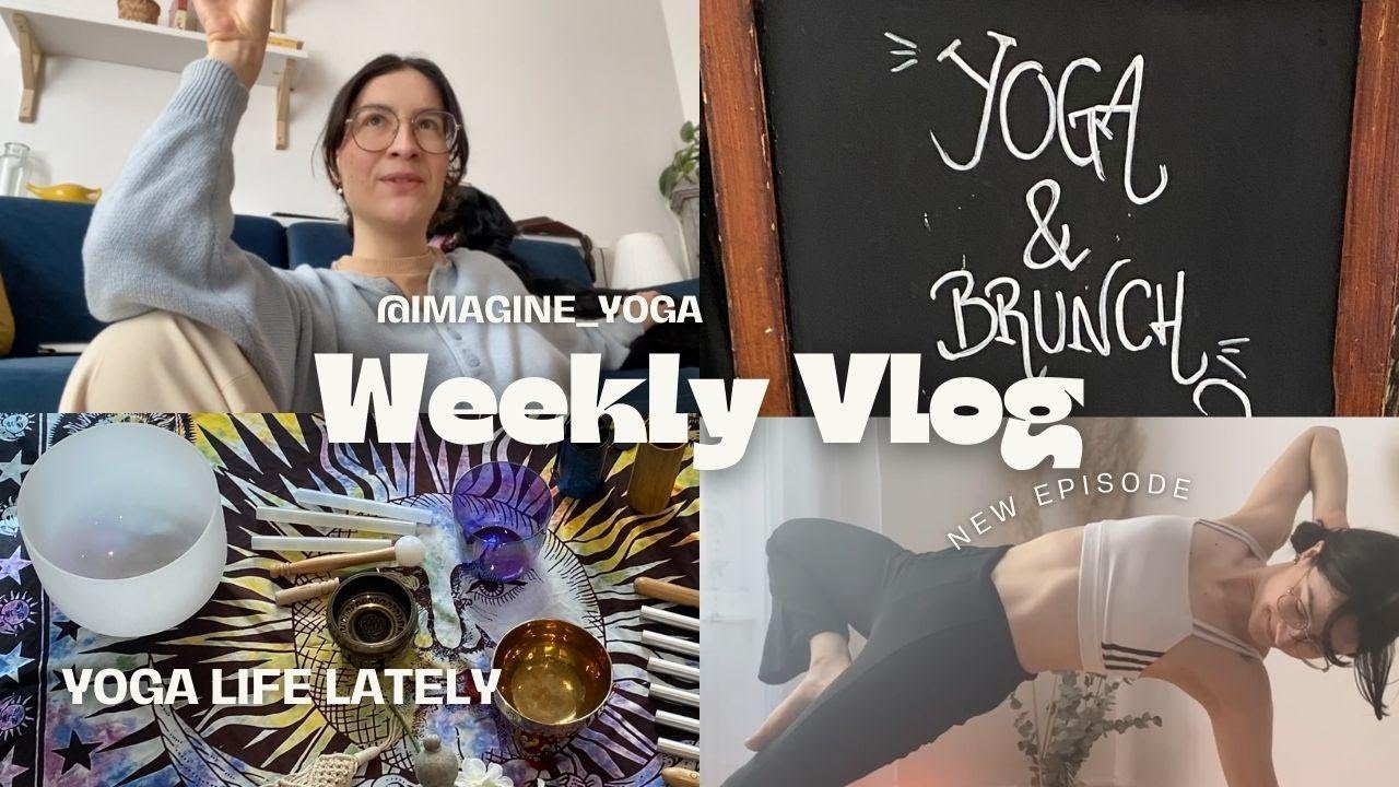 Dans ma vie de professeur de yoga | weekly vlog 1