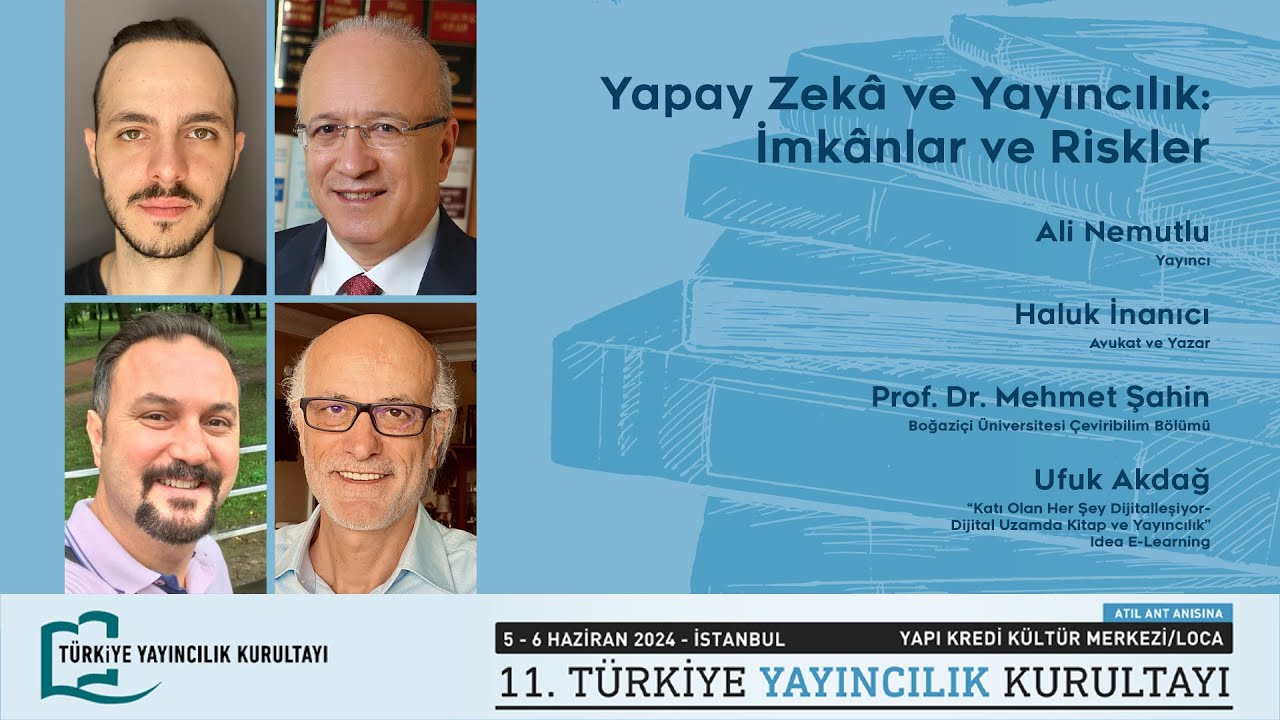 Yapay Zekâ ve Yayıncılık: İmkânlar ve Riskler/11. Türkiye Yayıncılık Kurultayı