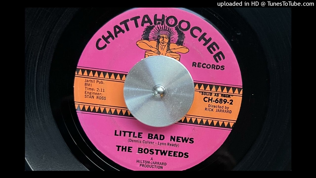 The Bostweeds - Little Bad News (Chattahoochie) Sept. 1965