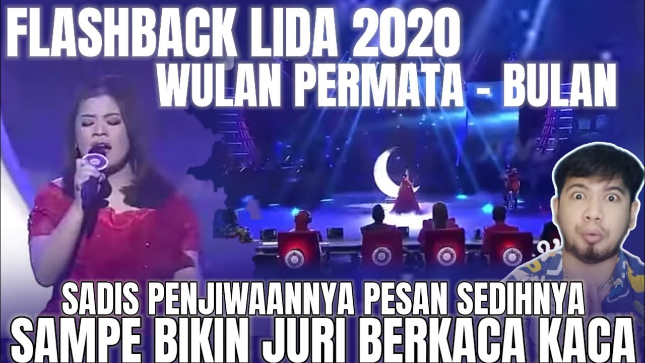 FLASHBACK❗WULAN PERMATA - BULAN (LIDA 2020) | REACTION