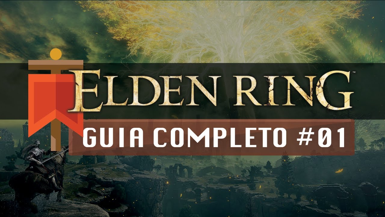 Elden Ring - GUIA COMPLETO #01 - Primeiros Passos em Limgrave