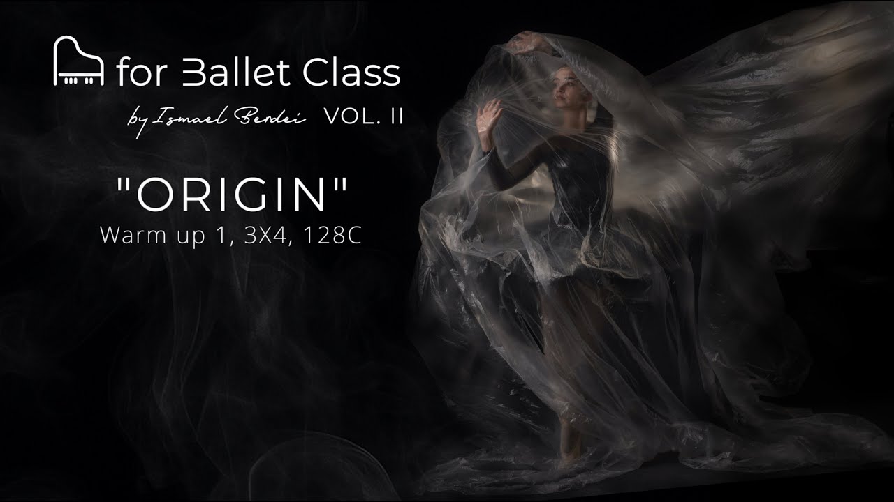 Warm Up 1 (3×4, 128C) – ORIGIN | Piano Music for Ballet Class (Vol. II)