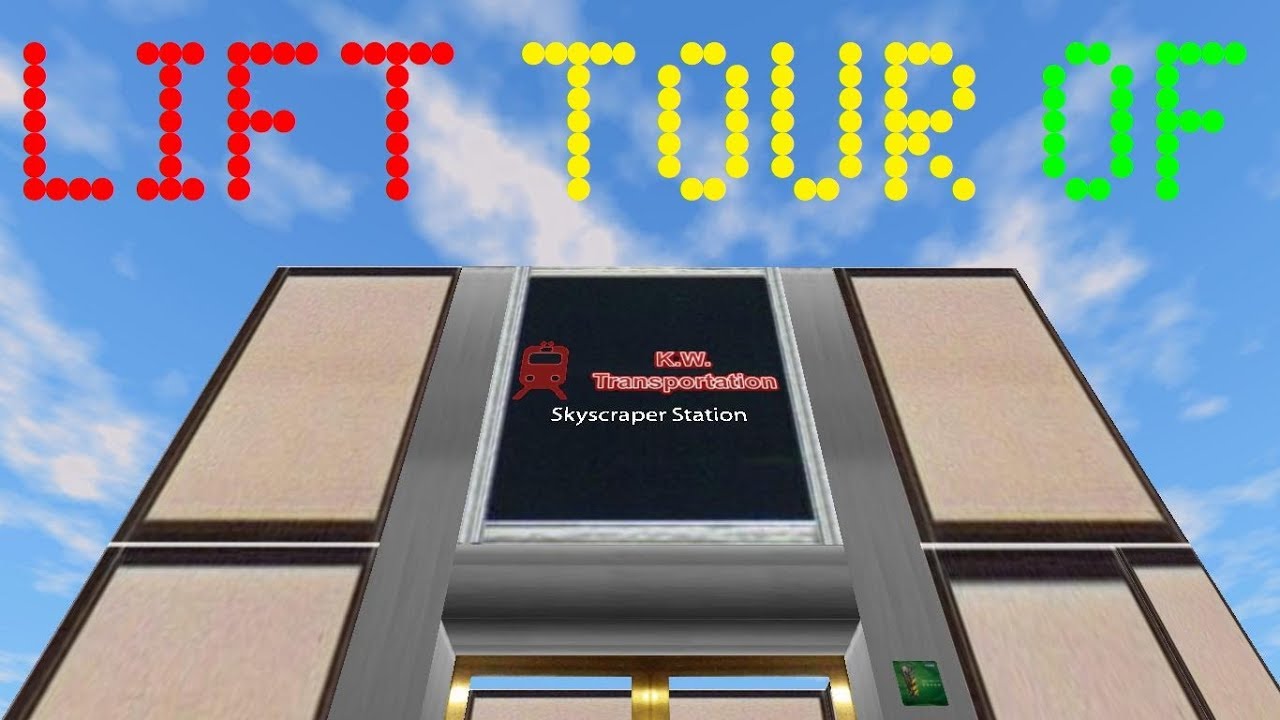 Skyscraper: Skyscraper Station - Lift Tour