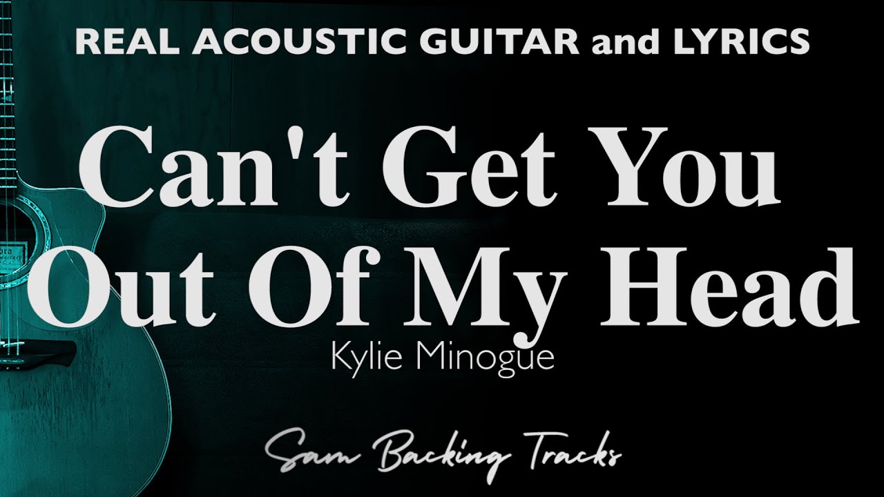 Can't Get You Out Of My Head - Kylie Minogue (Acoustic Slow Karaoke)