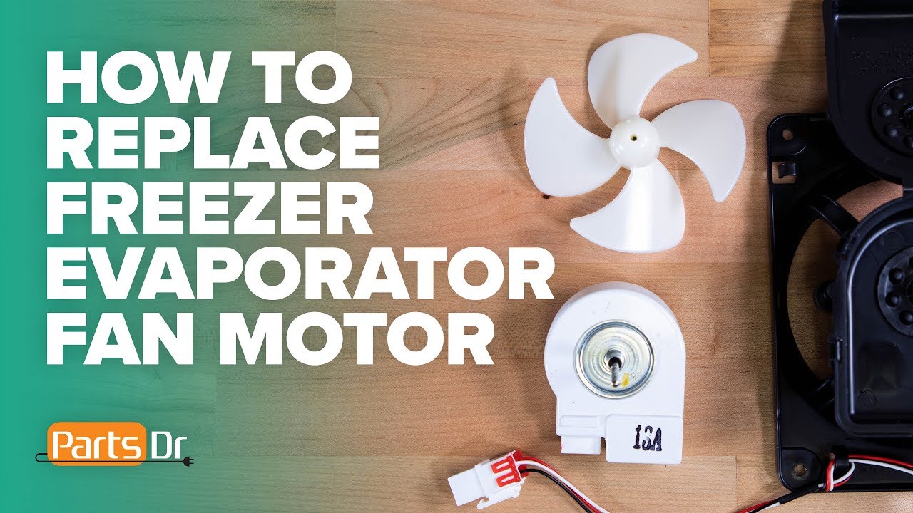 How to replace Samsung freezer evaporator fan motor part # DA31-00146H