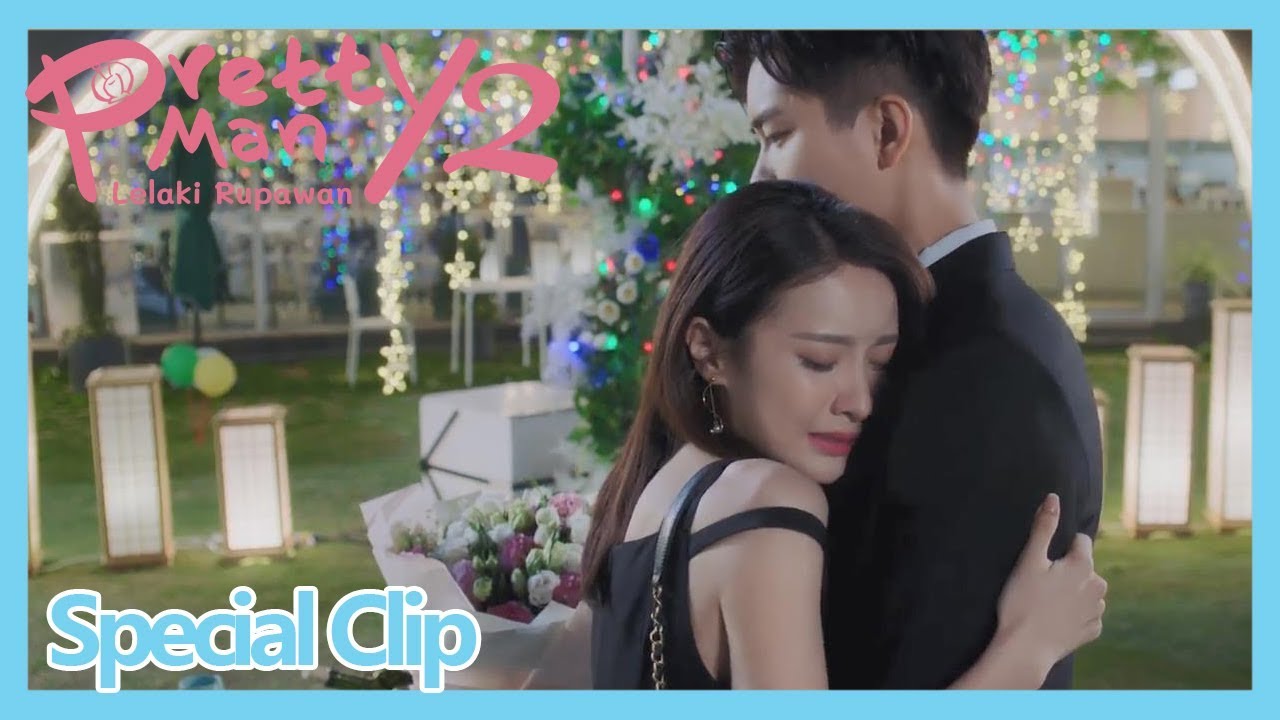 Pretty Man 2 (Lelaki Rupawan) | Special Clip Aku Sangat Mencintaimu | 国民老公2 | WeTV 【INDO SUB】
