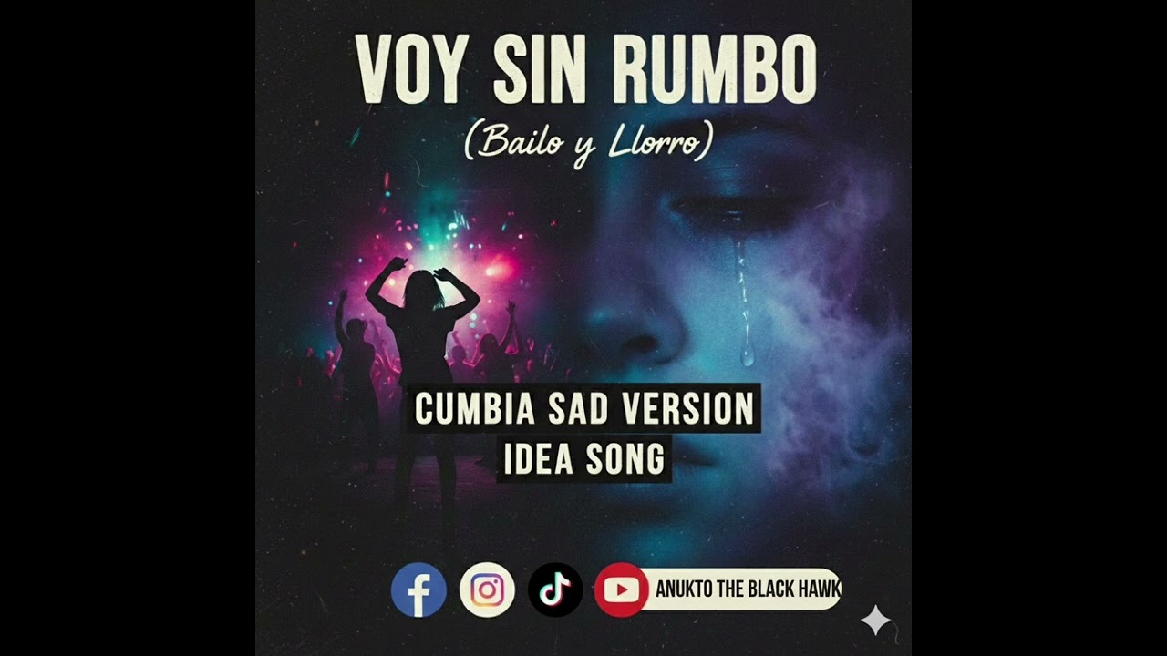 Voy Sin Rumbo (Bailo y Lloro|🎵🦅🎵🖤|Anukto Nur.