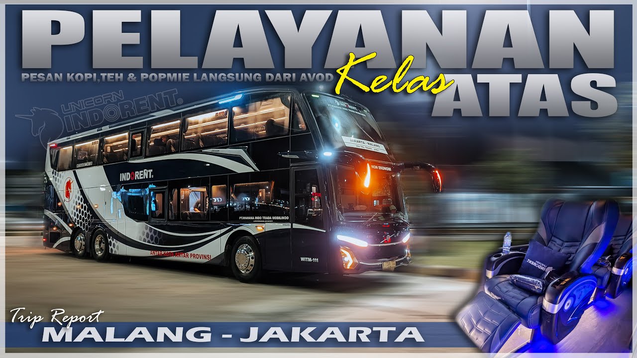 PELAYANAN KELAS ATAS MALANG - JAKARTA 🤩 Trip Report Bersama Unicorn Indorent WITM 111