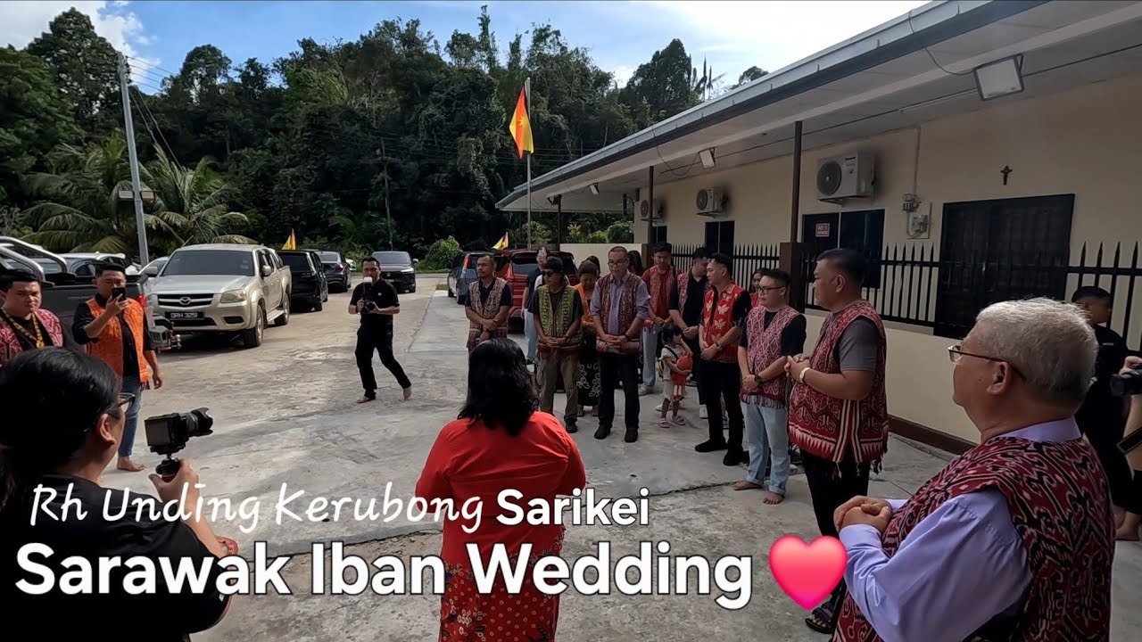 NGELALU PENATAI❤️PERKAHWINAN DAYAK IBAN DI RUMAH PANJANG UNDING KERUBONG SELALANG SARIKEI❤️