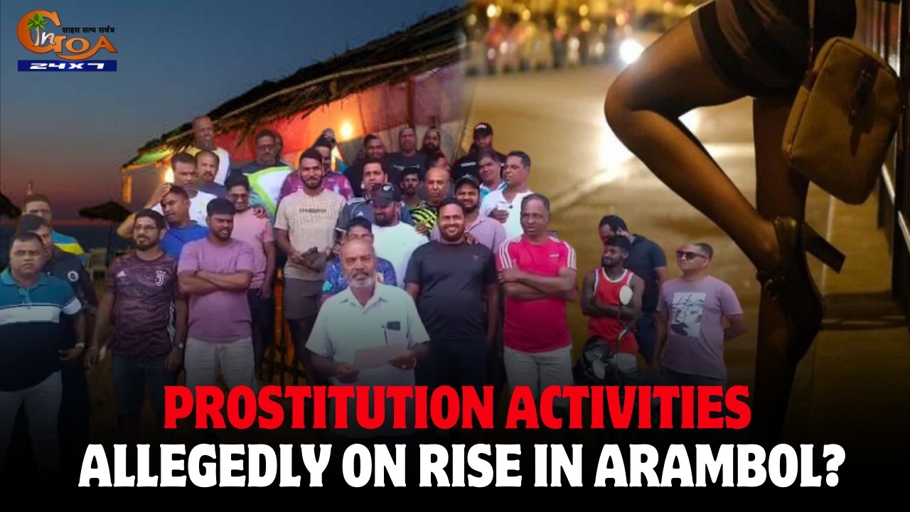 Prostitution activities allegedly on rise in Arambol?