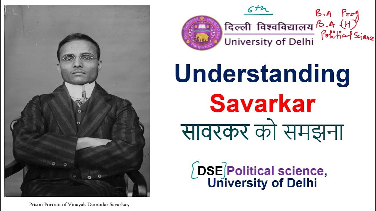 Understanding Savarkar 6th semester DSE Political Science || college, DU, NCWEB SOL सावरकर को समझना